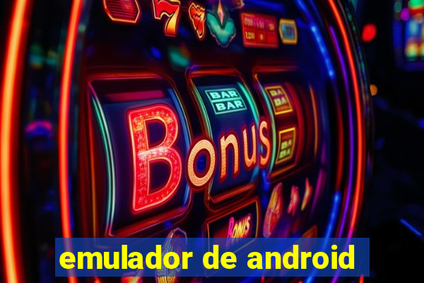 emulador de android